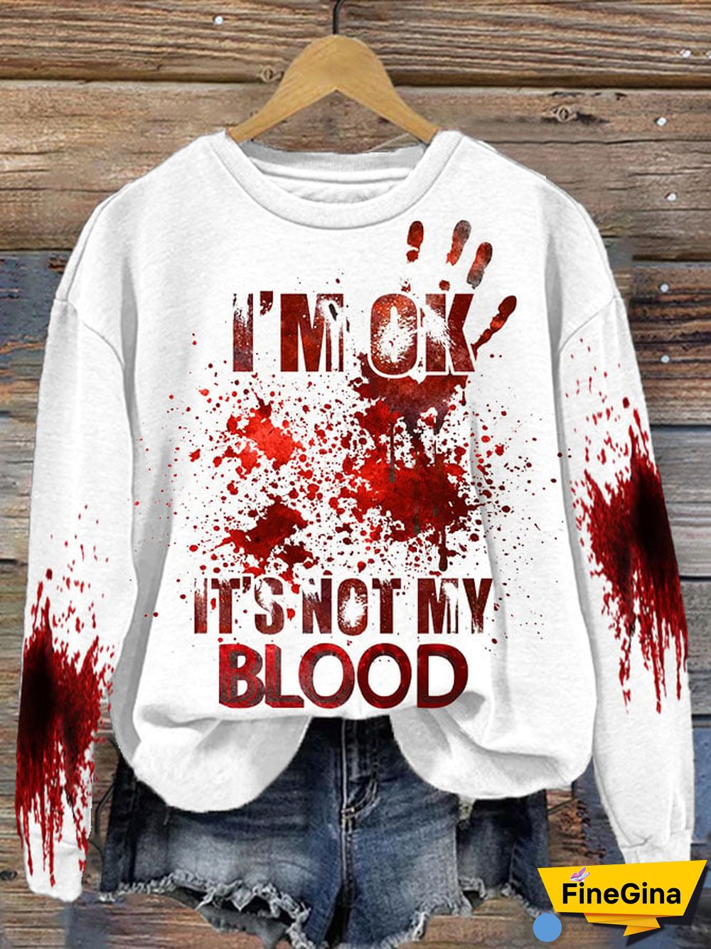 Women's I'M Ok It'S Not My Blood Printed Casual Long Sleeve Sweatshirt