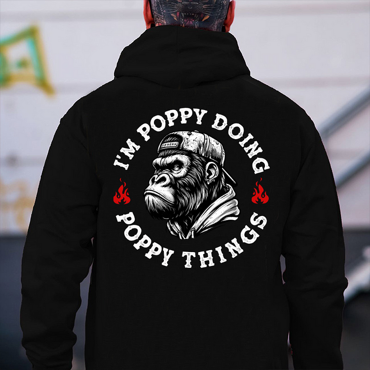 I'm Poppy Doing Poppy Things Custom Your Name Hoodie