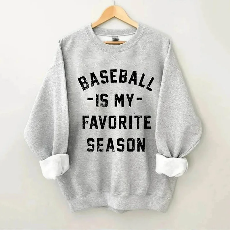 Baseball is My Favourite Season Sweatshirt