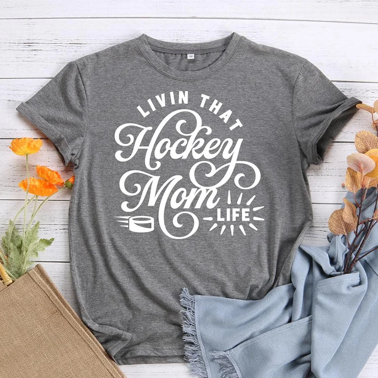 Livin‘ that hockey mom life T-Shirt Tee -612072-Annaletters
