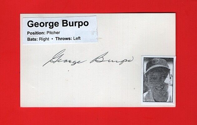 1946 GEORGE BURPO-CINCINNATI REDS AUTOGRAPHED 3X5 CARD W/Photo Poster painting-(d.2015)