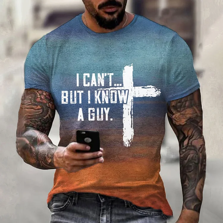 Wearshes Men's I Can'T But I Know A Guy Casual T-Shirt