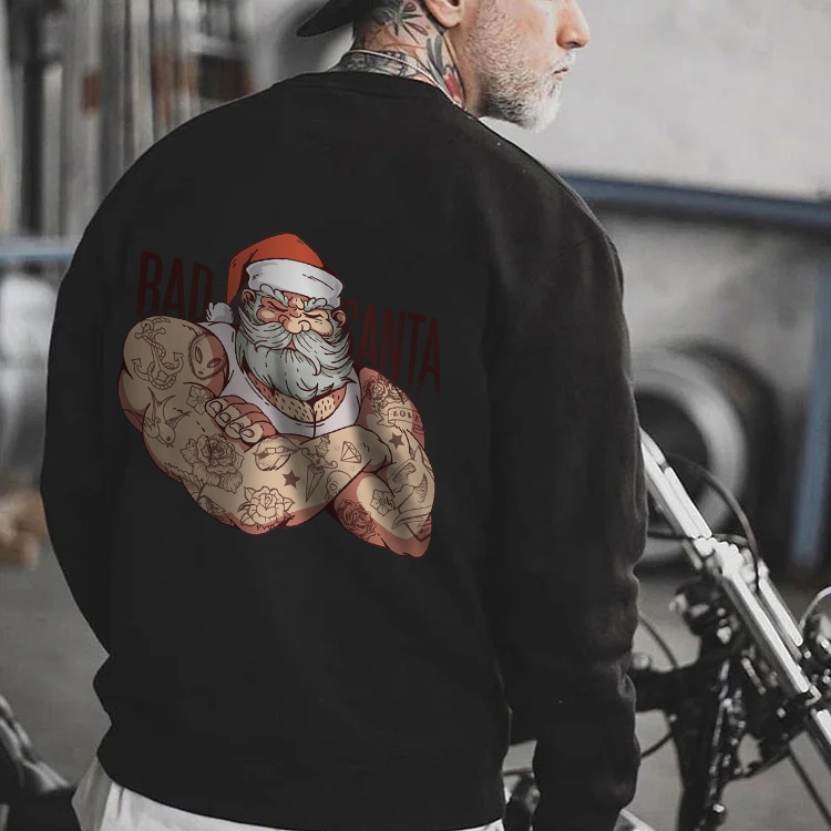 Bad Santa Christmas Winter Warm Sweatshirt
