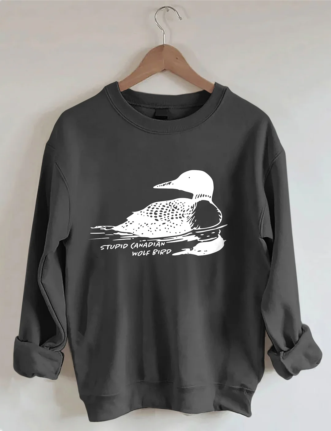 Stupid Canadian Wolf Bird Sweatshirt