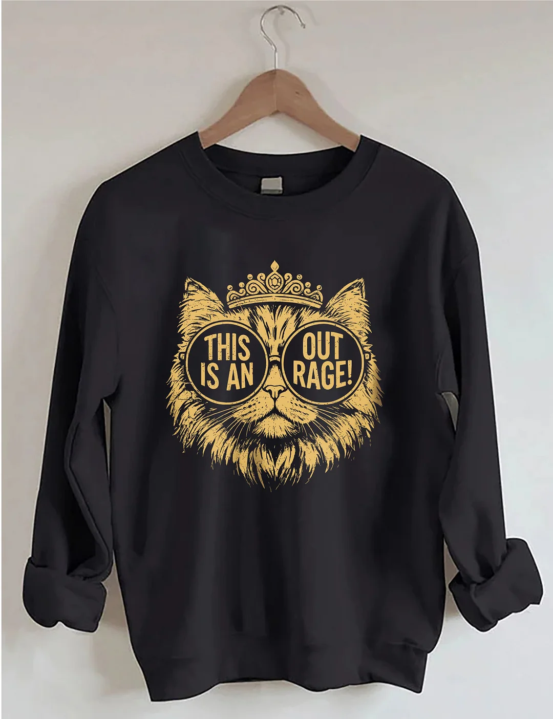 This Is An OUTRAGE Sweatshirt