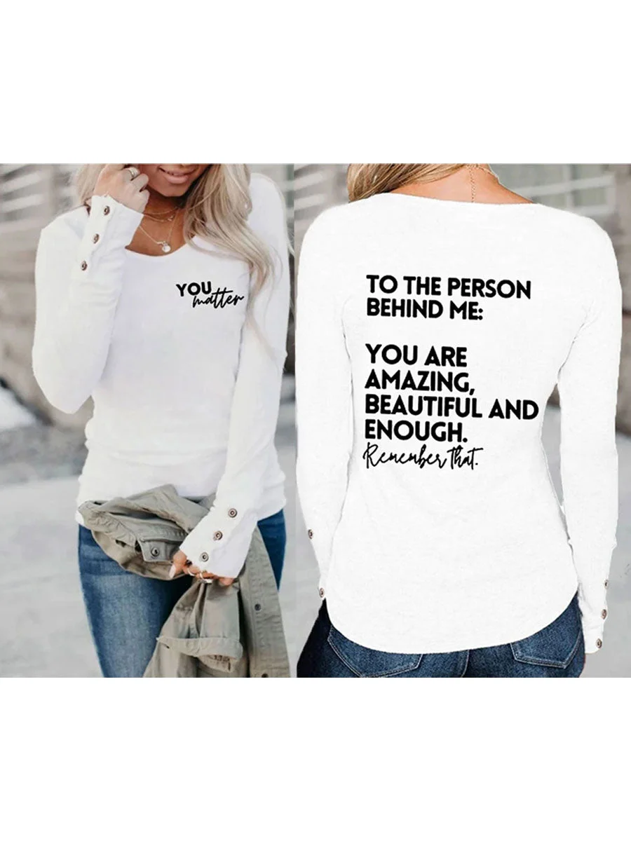 You Are Amazing Beautiful And Enough Long Sleeve T-shirt