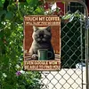 Touch My Coffee - Metal Tin Signs(8*12Inch/12*16Inch) - Animal