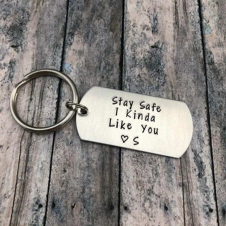 Stay Safe I Kinda Like You Funny Keychain Personalized Initial Couple Gift