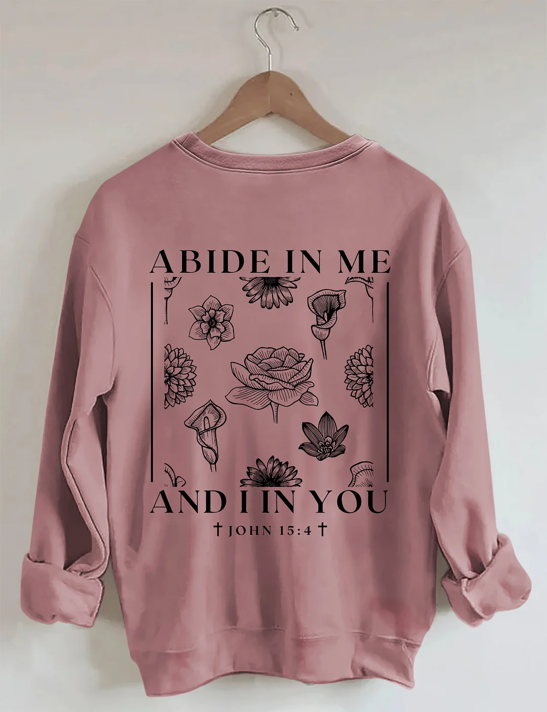 Abide In Me Sweatshirt