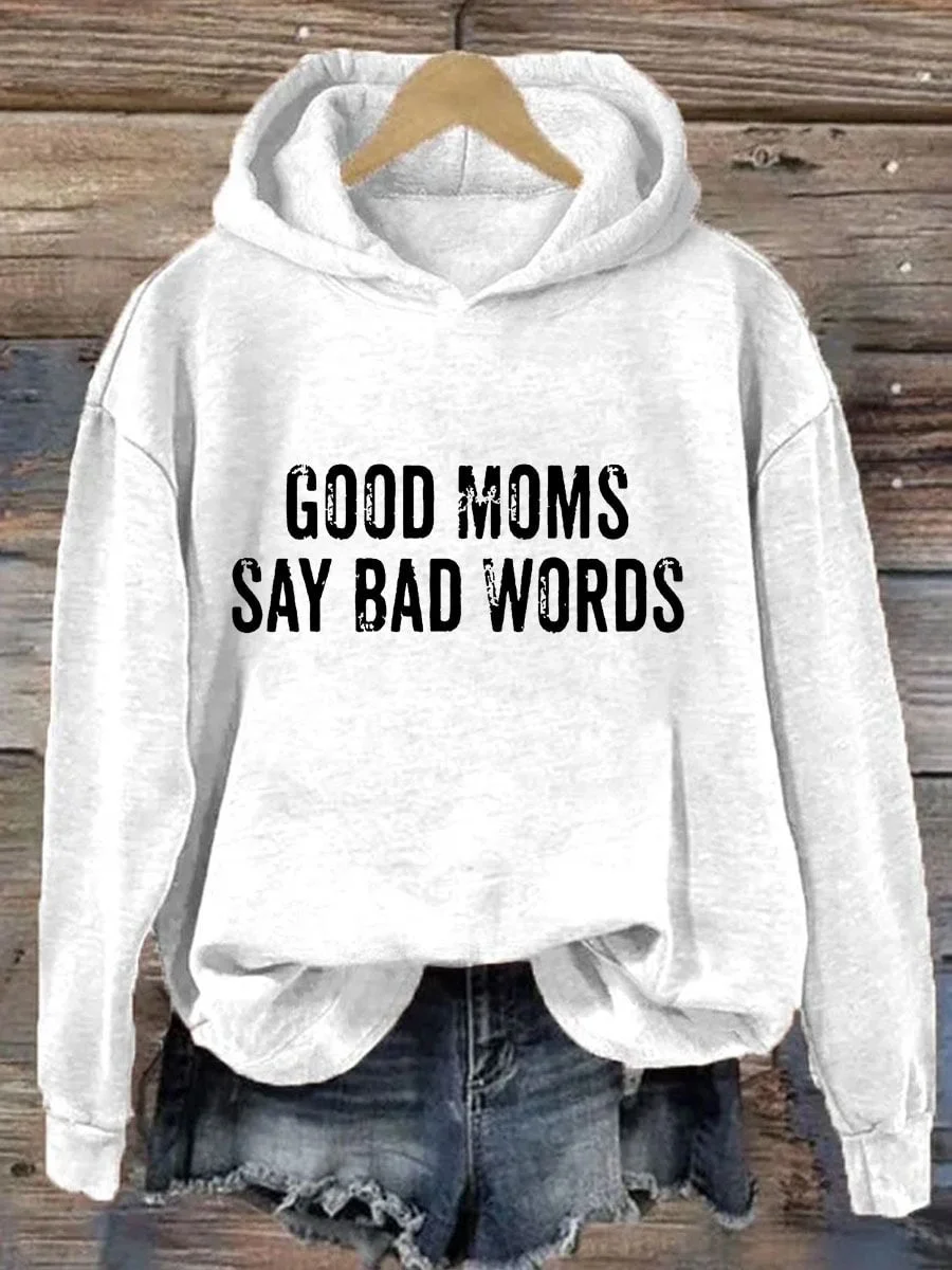 Good Moms Says Bad Words Hoodie
