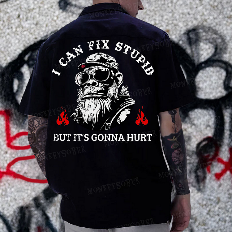 I Can Fix Stupid But It's Gonna Hurt Reversible Printed Button Up Shirt