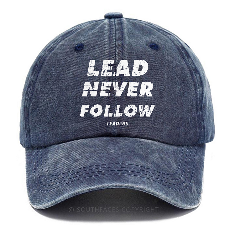 Lead Never Follow Leaders Funny Men's Hats