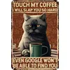 Touch My Coffee - Metal Tin Signs(8*12Inch/12*16Inch) - Animal