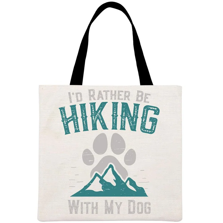 I'd rather be hiking with my dog Printed Linen Bag-Annaletters