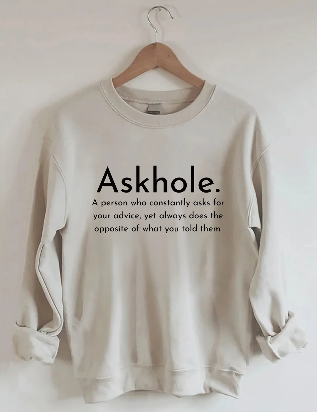 Askhole Funny Meaning Sweatshirt