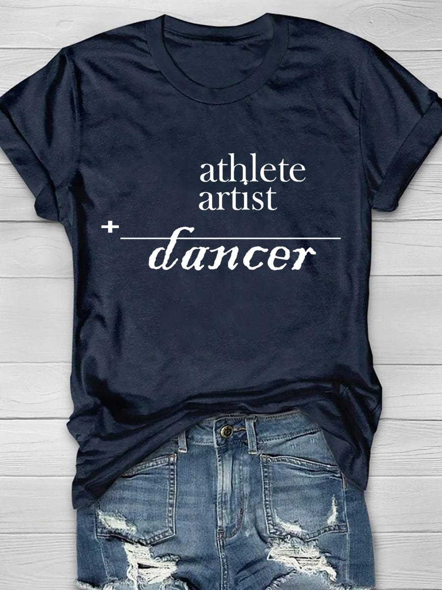 Athlete Plus Artist Equals Dancer Short Sleeve T-shirt