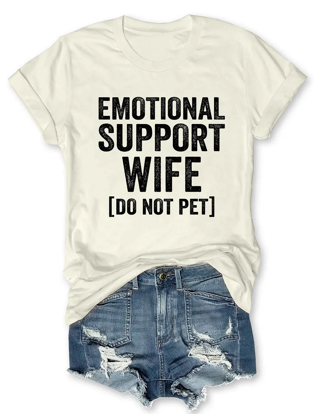 Emotional Support Wife Do Not Pet T-Shirt
