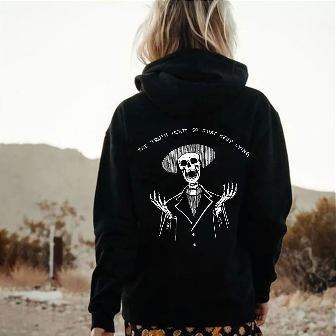 THE TRUTH HURTS SO JUST KEEP LYING   Casual Black Print Hoodie