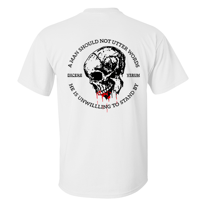 A Man Should Not Utter Words T-shirts - Livereid