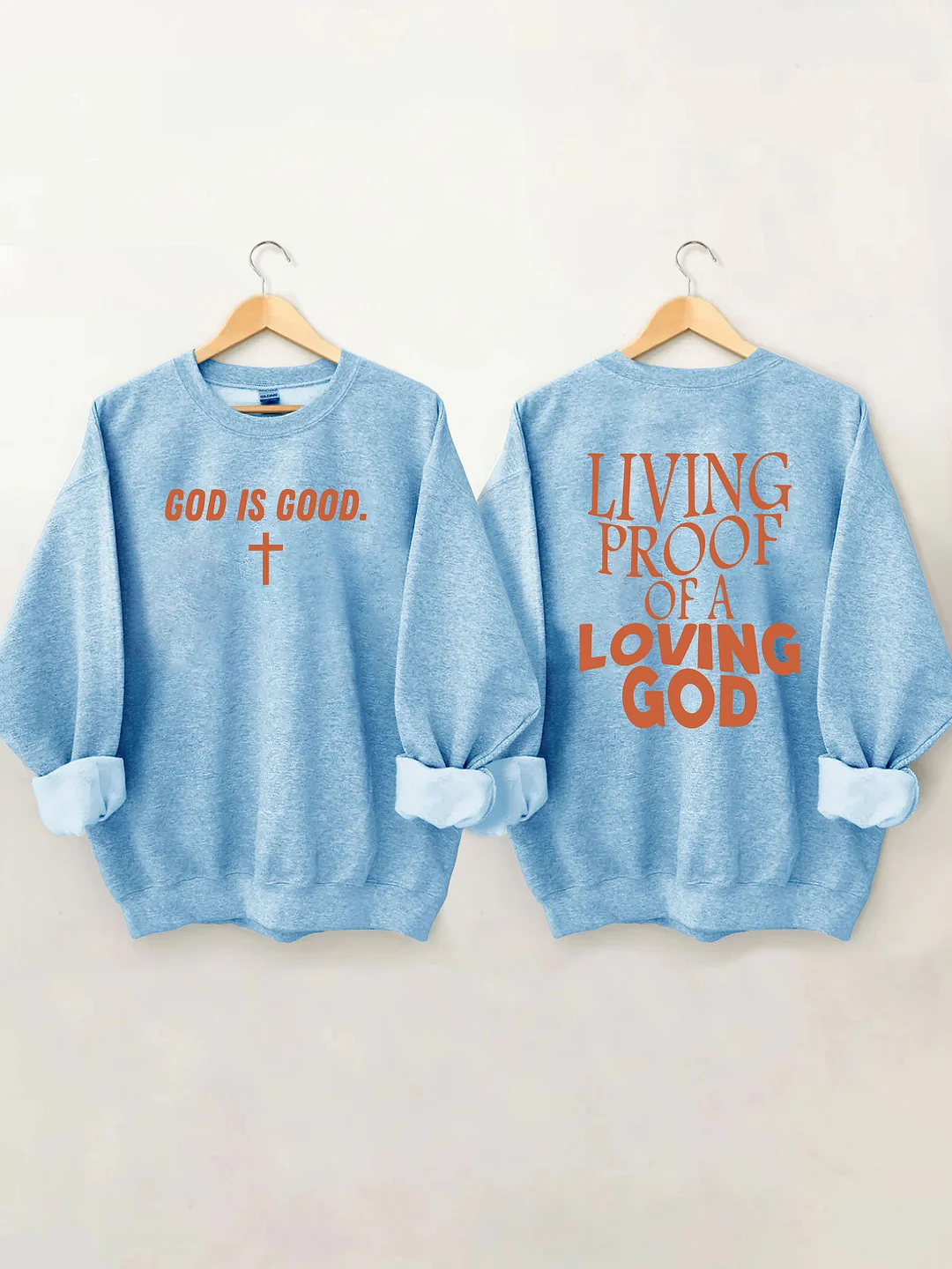Living Proof Of A Loving God Sweatshirt