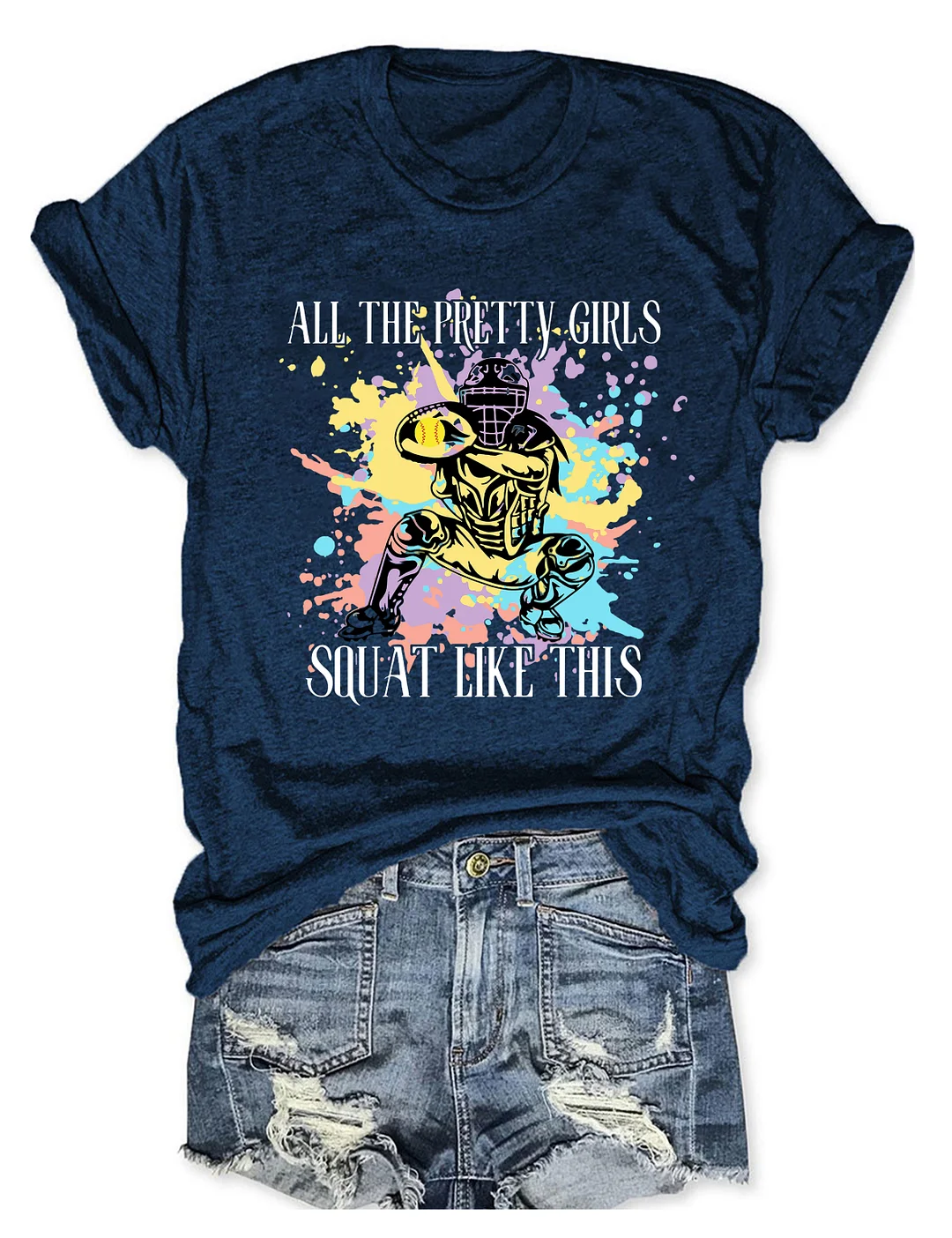 All The Pretty Girls Squat Like This T-Shirt
