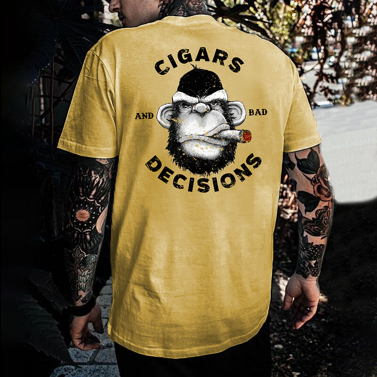 Cigars And Bad Decisions T-shirt