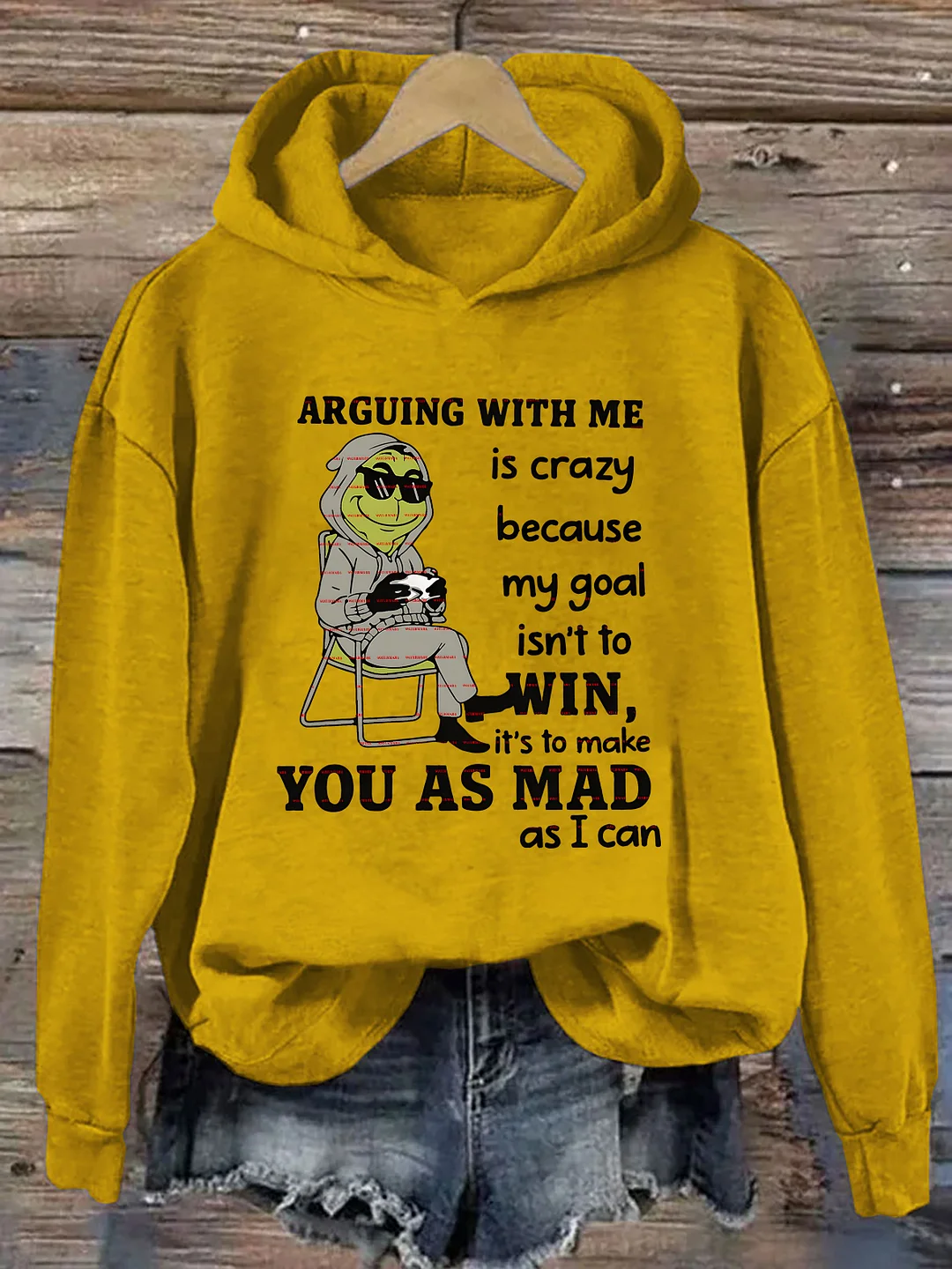 Funny Arguing My Goal Isn't To Win It&rsquo;s To Make You As Mad Hoodie