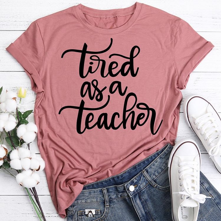 ANB - Tired as a teacher Book Lovers Tee -06749