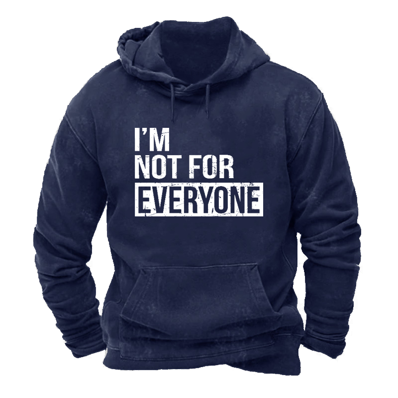 Warm Lined I'm Not for Everyone Hoodie ctolen