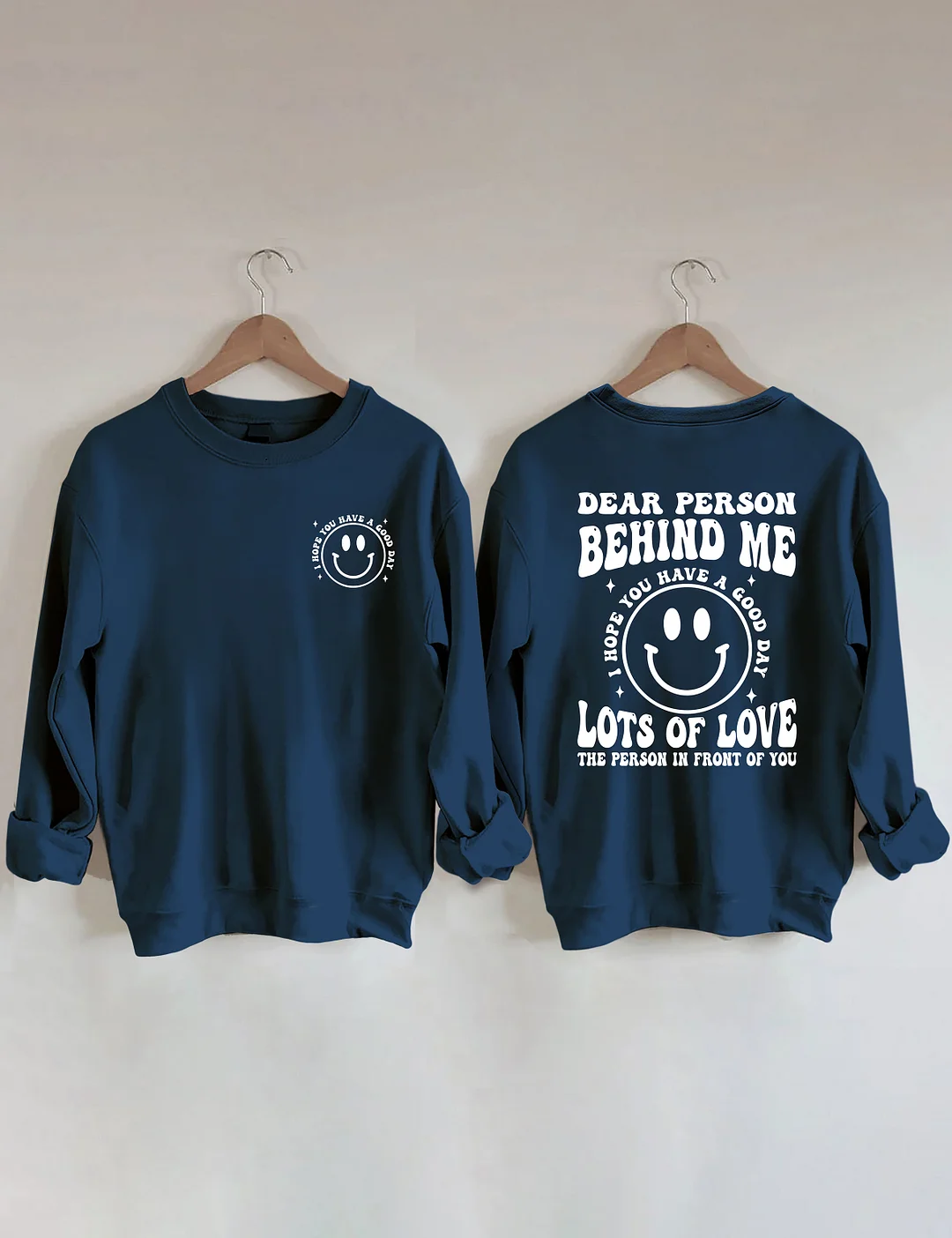 Dear Person Behind  Me Sweatshirt