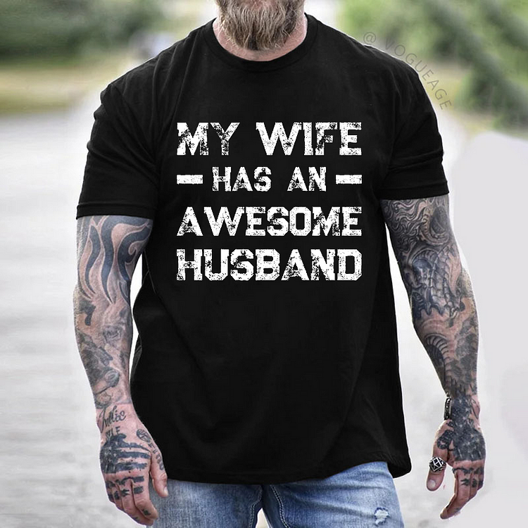 My Wife Has An Awesome Husband Funny Men's T-shirt