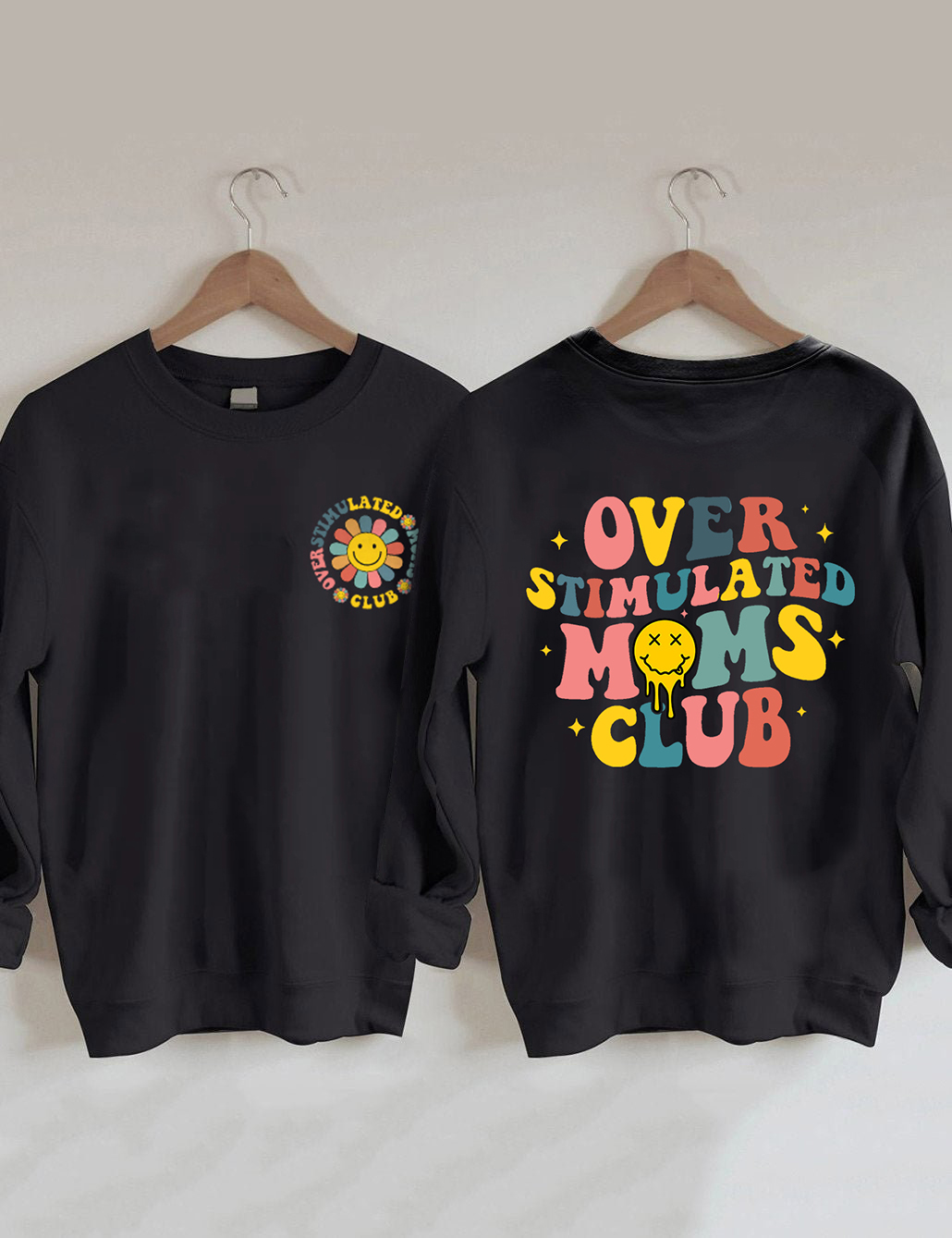 Overstimulated Moms Club Sweatshirt