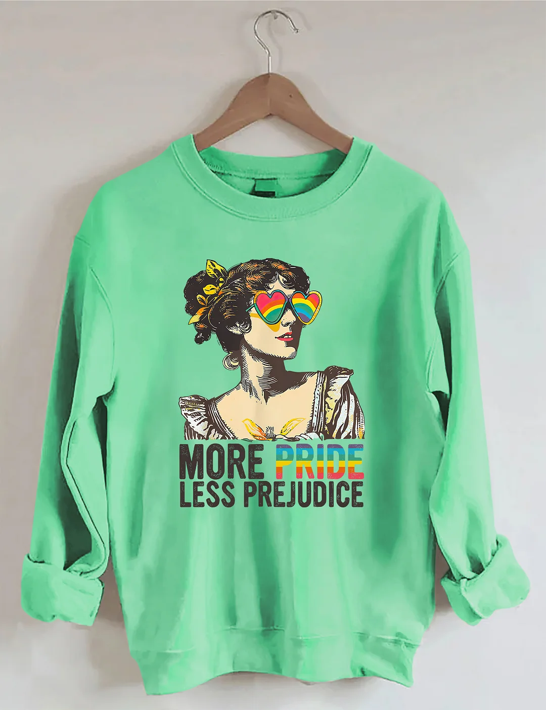 More Pride Less Prejudice Sweatshirt