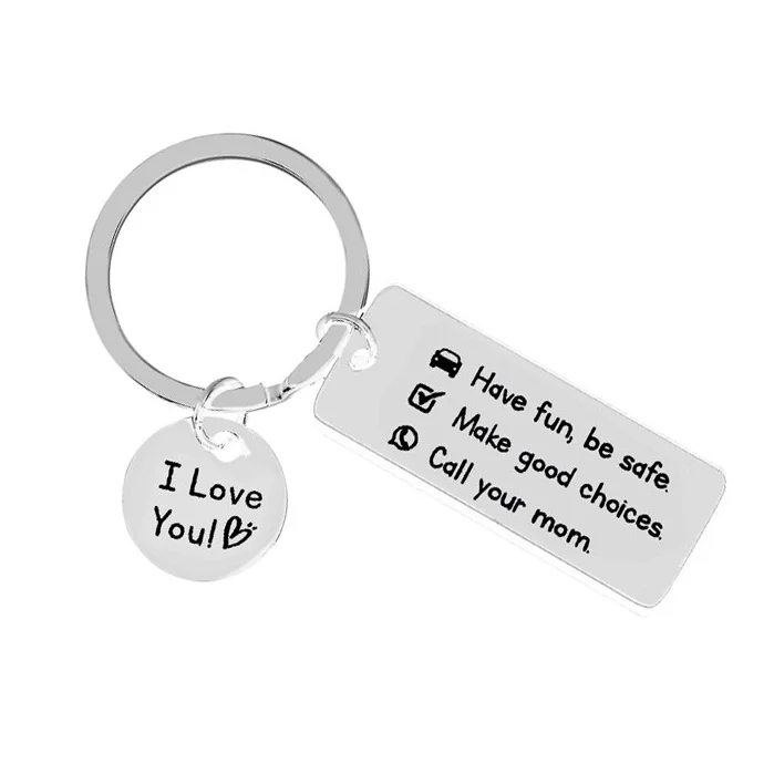 Have Fun Be Safe Make Good Choices Call Your Mom Keychain in Silver for Kids