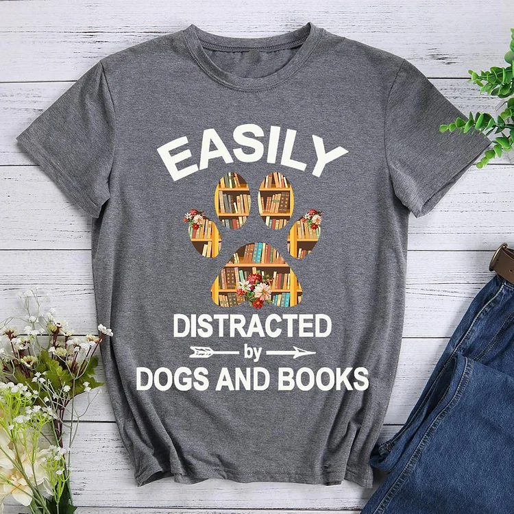 Easily Distracted y Dogs And ooks Pet Animal Lover T-shirt Tee -07531-CB