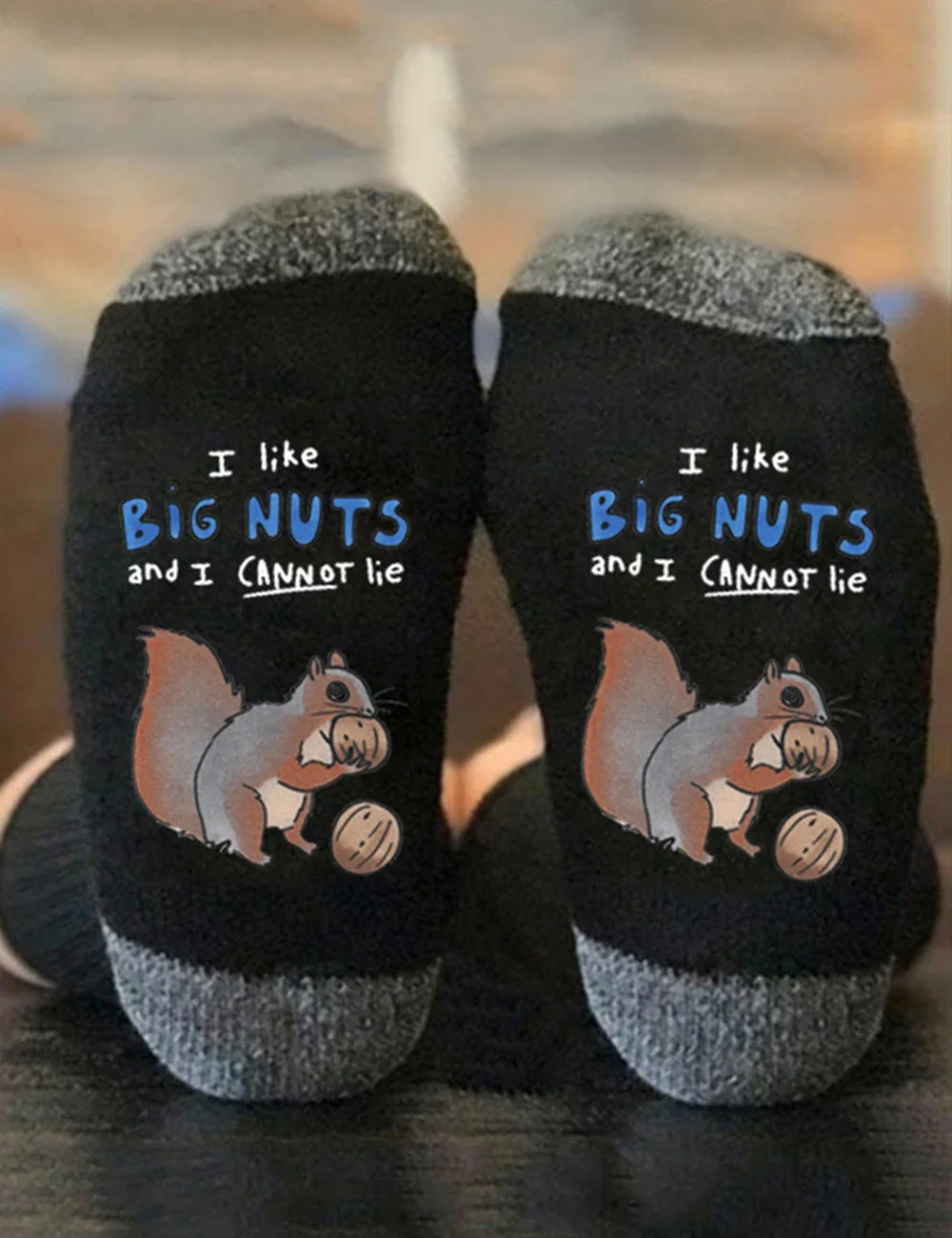 I Like Big Nuts And I Cannot Lie Socks