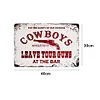 COWBOYS LEAVE YOUR GUNS AT THE BAR - Vintage Metal Signs(12*16Inch) - Bar