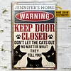 Cat Keep Door Close Classic Metal Signs Custom Name