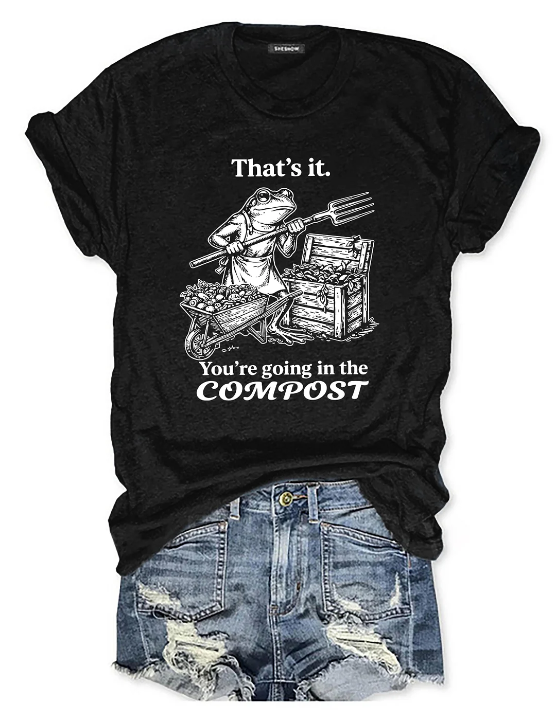 That's It You're Going In The Compost Frog T-shirt