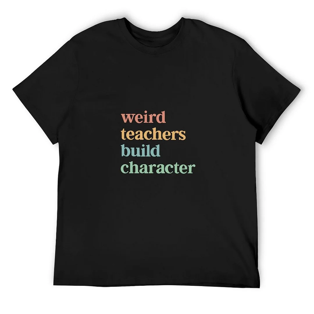 Printed Unisex Short Sleeve Cotton T-shirt for Men and Women Pattern wired teacher build charater