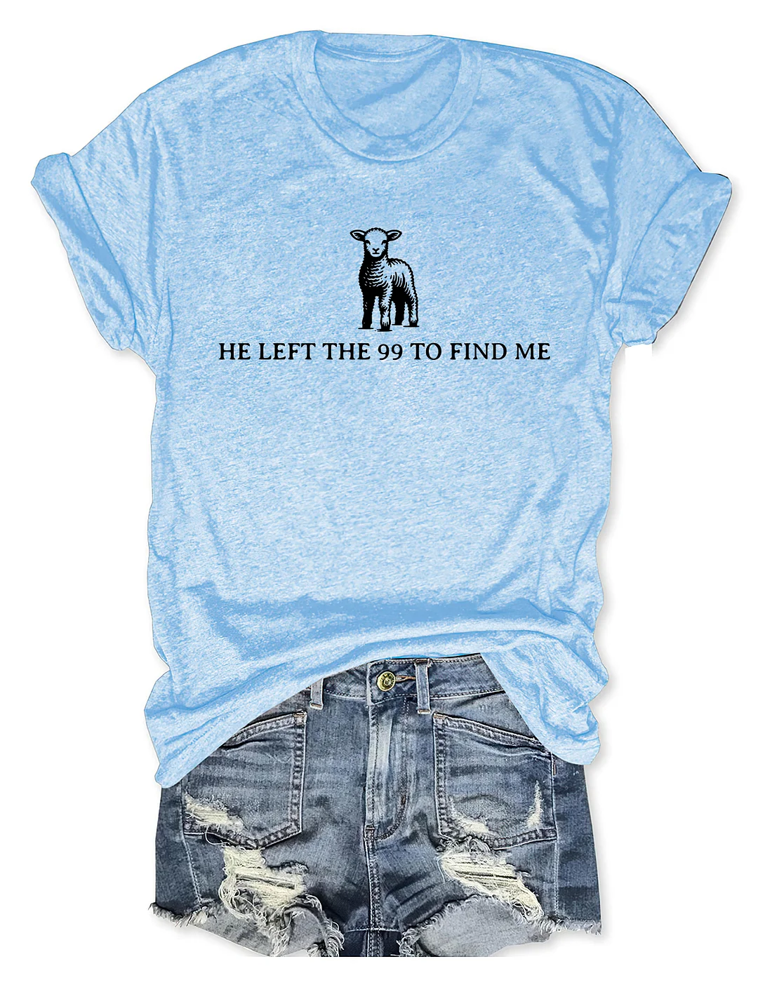 He Left The 99 T-Shirt