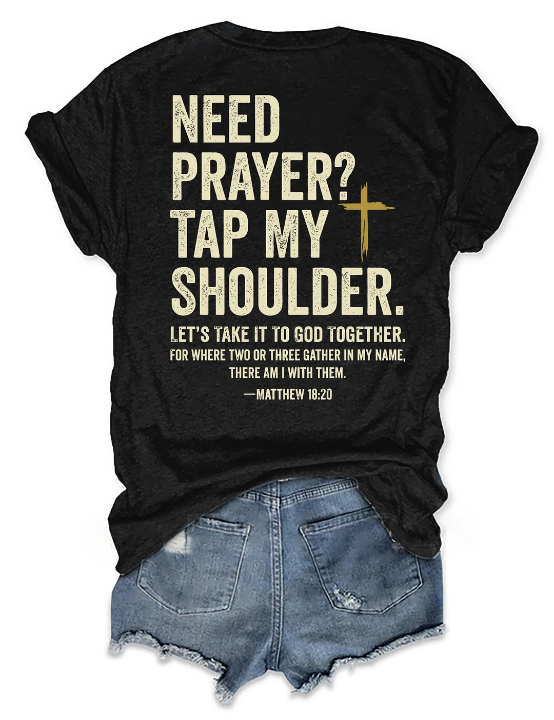 Need Prayer Tap My Shoulder T-shirt