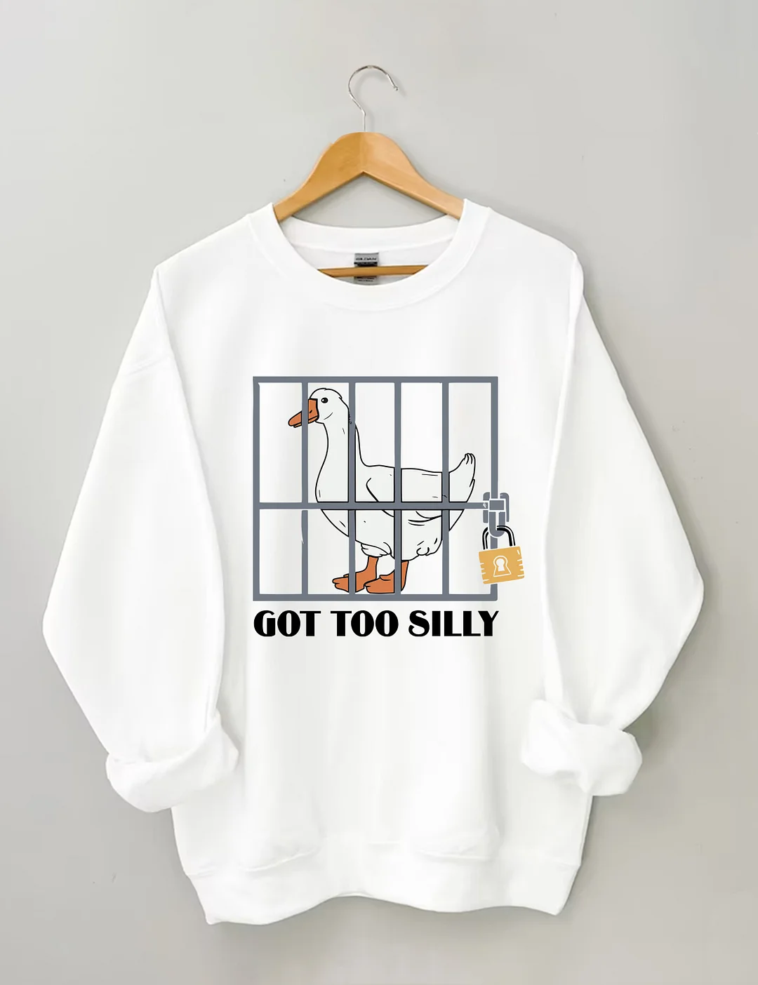 Got Too Silly Sweatshirt