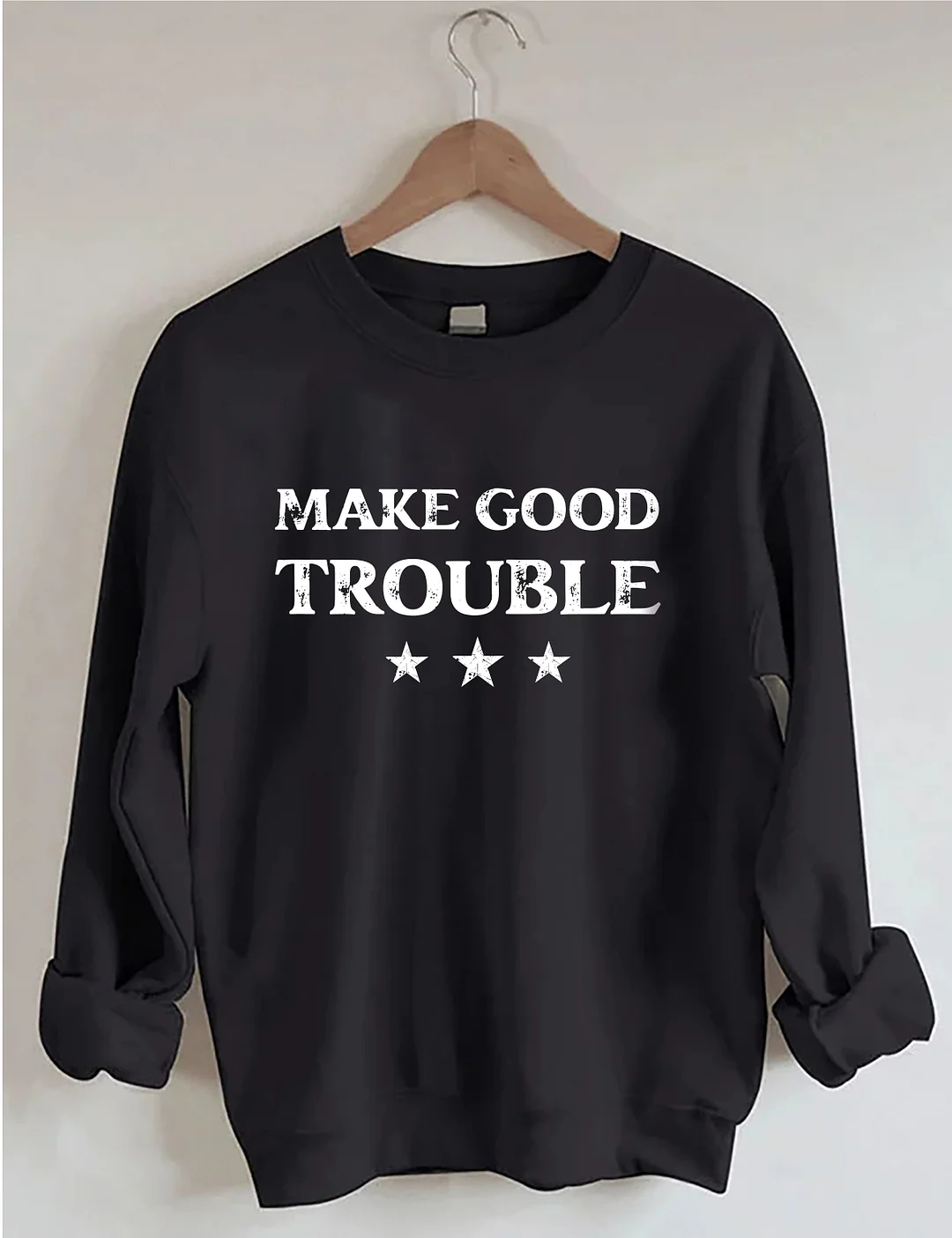 Make Good Trouble Sweatshirt