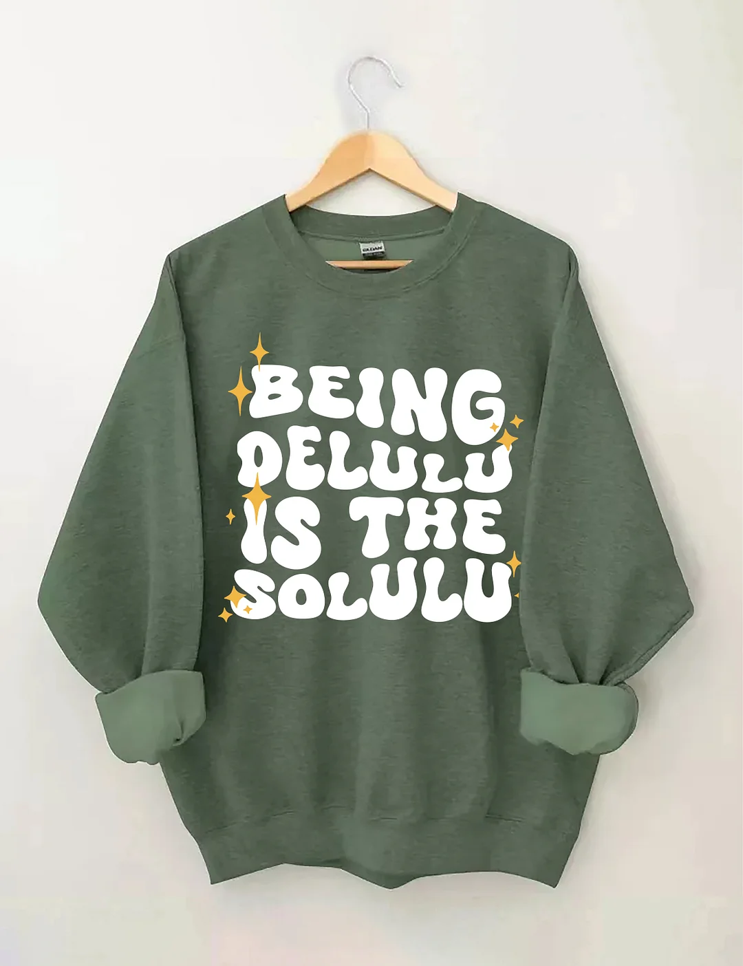 Being Delulu Is The Solulu Sweatshirt