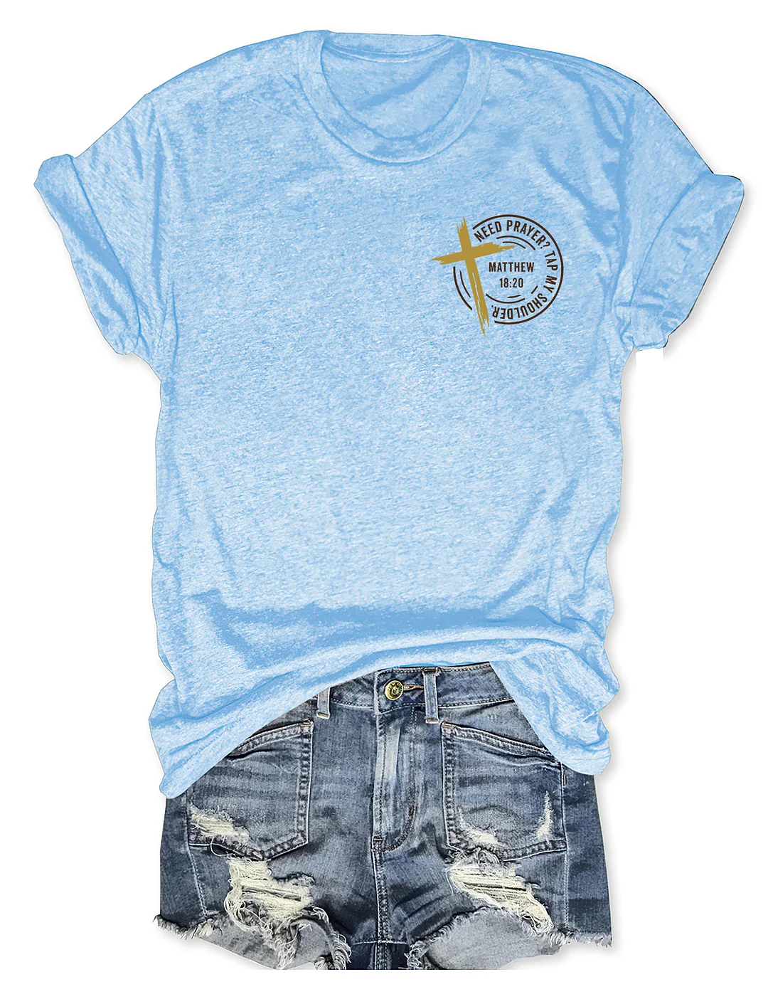 Need Prayer Tap My Shoulder T-shirt