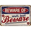 Beware Of - Vintage Metal Signs(12*16Inch) - Warning
