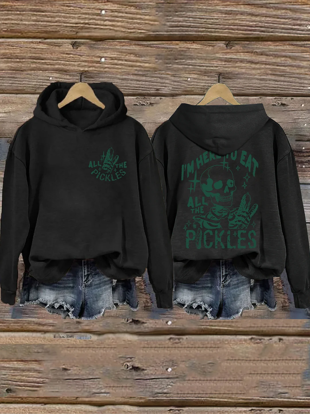 I'm Here To Eat All The Pickles Hoodie