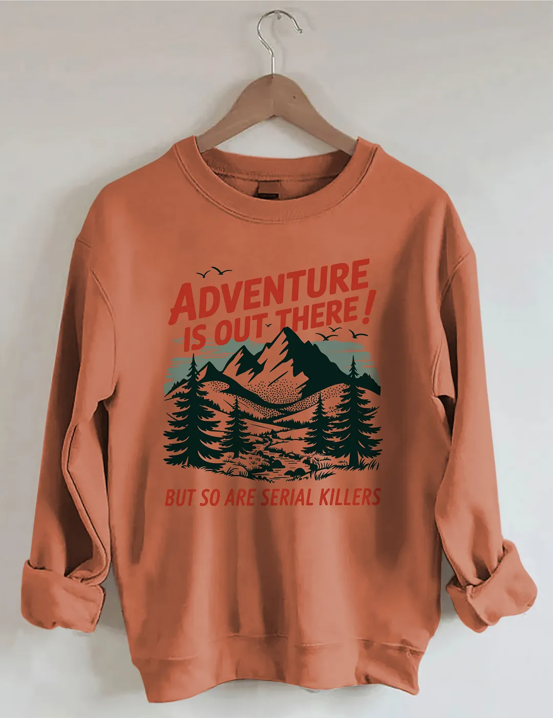 Adventure Is Out There Sweatshirt