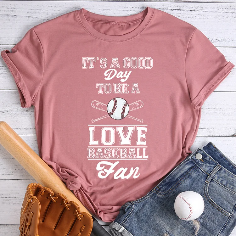 It's a good day to be a baseball fan   T-shirt Tee -611284-Annaletters